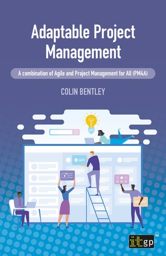 Adaptable Project Management – A combination of Agile and Project Management for All (PM4A)