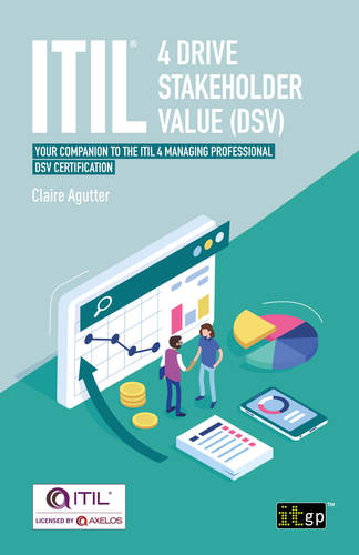 ITIL® 4 Drive Stakeholder Value (DSV)